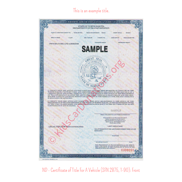 This is an Example of North Dakota Certificate of Title For A Vehicle (SFN 2875, 1-90) Front View | Kids Car Donations